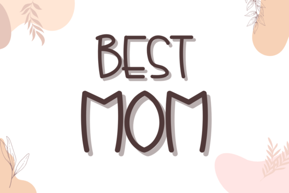 Best Mom Font: A Handwritten Typeface for Editorial Design
