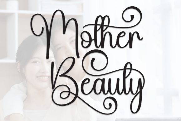 Mother Beauty: The Script Font That Elevates Your Brand