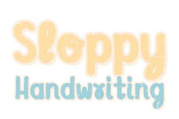 Sloppy Handwriting: A Playful Typeface for Authentic Branding